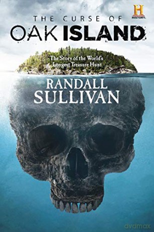 The Curse of Oak Island: The Story of the World's Longest Treasure Hunt - Randall Sullivan [KSIĄŻKA]