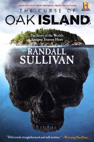The Curse of Oak Island: The Story of the World's Longest Treasure Hunt - Randall Sullivan [KSIĄŻKA]