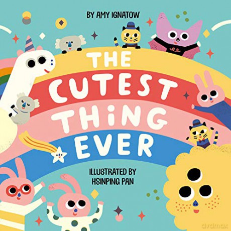 The Cutest Thing Ever - Amy Ignatow [KSIĄŻKA]