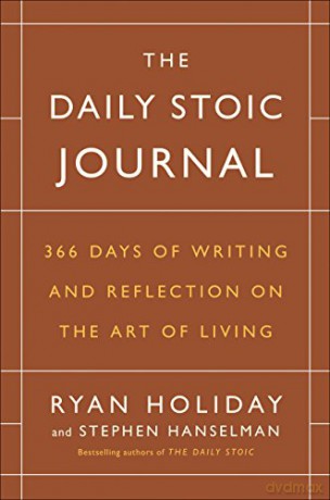 The Daily Stoic Journal: 366 Days of Writing and Reflection on the Art of Living - Ryan Holiday [KSIĄŻKA]