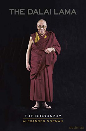 The Dalai Lama: The Biography - Alexander Norman [KSIĄŻKA]