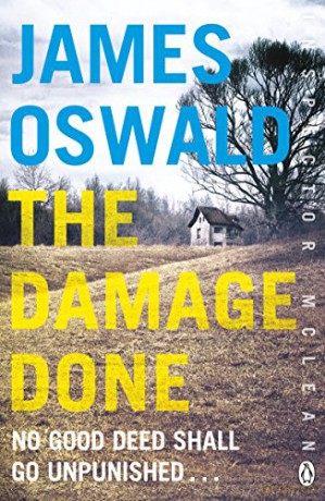 The Damage Done: Inspector McLean 6 - James Oswald [KSIĄŻKA]