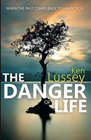 The Danger of Life - Ken Lussey [KSIĄŻKA]