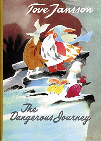 The Dangerous Journey: Tove Jansson (Moomin Valley Trilogy) - Tove Jansson [KSIĄŻKA]