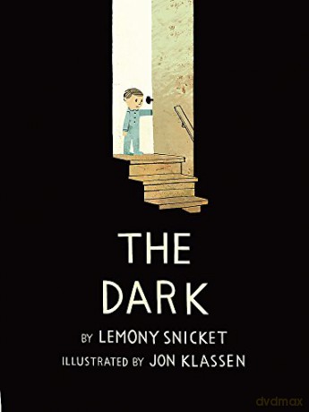 The Dark - Lemony Snicket [KSIĄŻKA]
