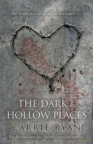 The Dark and Hollow Places - Carrie Ryan [KSIĄŻKA]