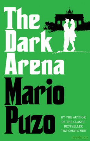 The Dark Arena - Mario Puzo [KSIĄŻKA]