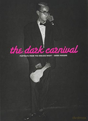 The Dark Carnival: Portraits from the Endless Night - Derek Ridgers [KSIĄŻKA]
