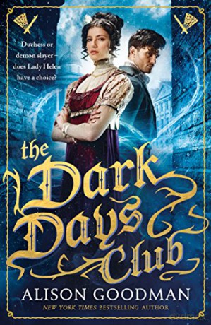 The Dark Days Club: A Lady Helen Novel - Alison Goodman [KSIĄŻKA]