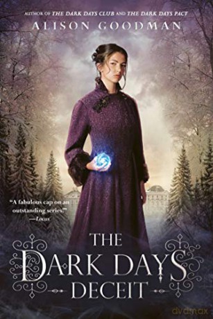 The Dark Days Deceit: 3 (Lady Helen Novel) - Alison Goodman [KSIĄŻKA]
