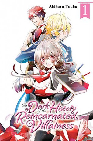 The Dark History of the Reincarnated Villainess, Vol. 1 - Rui Touka [KSIĄŻKA]