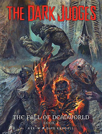 The Dark Judges: Fall of Deadworld (Dark Judges: Tainted): Volume 1 (The Fall of Deadworld) [KSIĄŻKA]