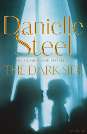 The Dark Side - Danielle Steel [KSIĄŻKA]