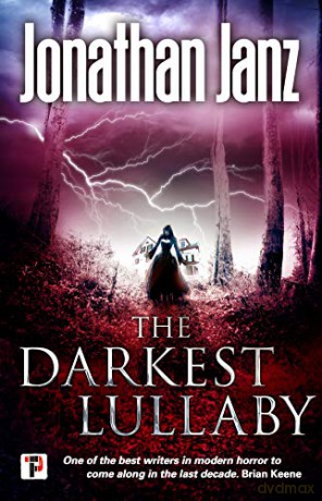The Darkest Lullaby (Fiction Without Frontiers) - Jonathan Janz [KSIĄŻKA]