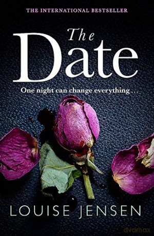 The Date: An unputdownable psychological thriller with a breathtaking twist - Louise Jensen [KSIĄŻKA]