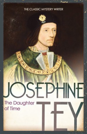 The Daughter Of Time: A gripping historical mystery - Josephine Tey [KSIĄŻKA]