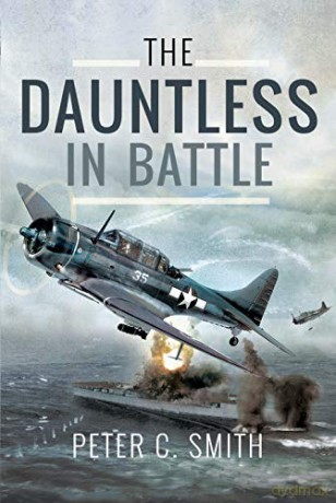The Dauntless in Battle - Peter C. Smith [KSIĄŻKA]