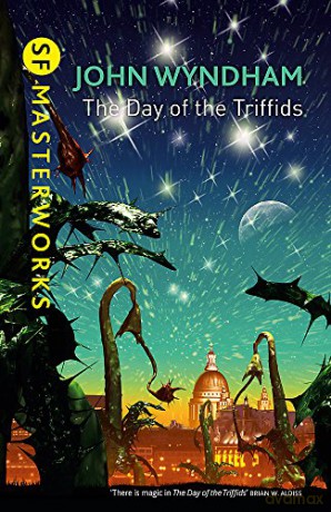 The Day Of The Triffids (S.F. MASTERWORKS) - John Wyndham [KSIĄŻKA]