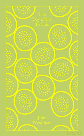 The Day of the Triffids: John Wyndham (Penguin Clothbound Classics) - John Wyndham [KSIĄŻKA]