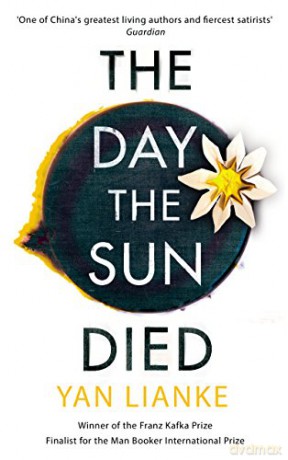 The Day the Sun Died - Yan Lianke [KSIĄŻKA]