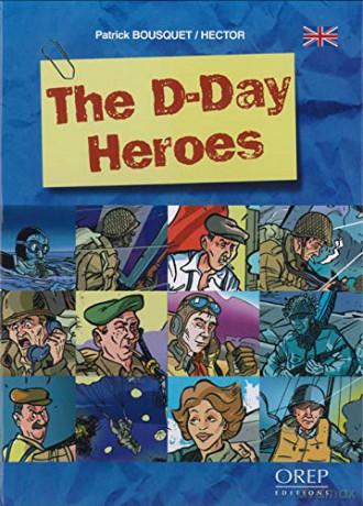 The D-Day Heroes - Patrick Bosquet [KSIĄŻKA]