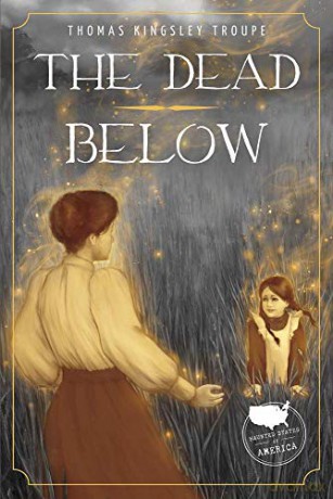 The Dead Below (9781631634734) - Thomas Kingsley Troupe [KSIĄŻKA]