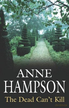 The Dead Can't Kill - Anne Hampson [KSIĄŻKA]