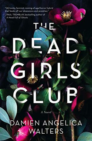 The Dead Girls Club - Damien Ange Walters [KSIĄŻKA]