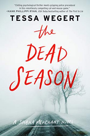 The Dead Season: 2 (A Shana Merchant Novel) - Tessa Wegert [KSIĄŻKA]