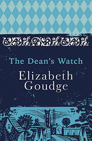The Dean's Watch: The Cathedral Trilogy - Elizabeth Goudge [KSIĄŻKA]