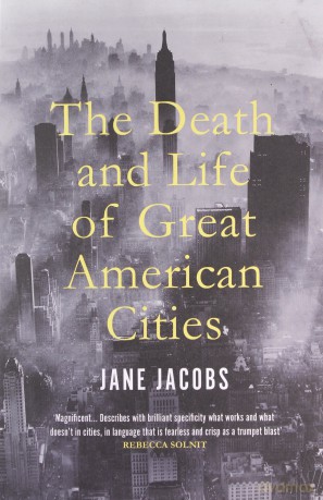 The Death and Life of Great American Cities - Jane Jacobs [KSIĄŻKA]
