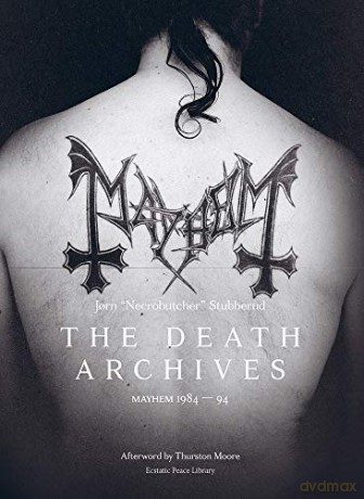 The Death Archives: Mayhem 1984-94 [KSIĄŻKA]
