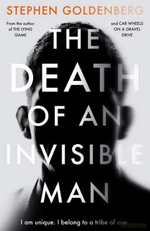 The Death of an Invisible Man - Stephen Goldenberg [KSIĄŻKA]