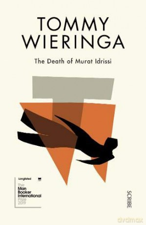 The Death of Murat Idrissi - Tommy Wieringa [KSIĄŻKA]