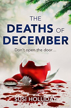 The Deaths of December: A cracking Christmas crime thriller - Susi Holliday [KSIĄŻKA]