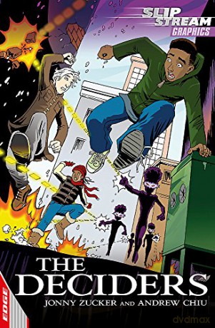 The Deciders (EDGE: Slipstream Graphic Fiction Level 1) - Jonny Zucker [KSIĄŻKA]