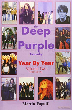 The Deep Purple Family Year By Year:: Vol 2 (1980-2011) - Martin Popoff [KSIĄŻKA]