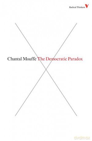 The Democratic Paradox (Radical Thinkers 4): Series 4 - Chantal Mouffe [KSIĄŻKA]