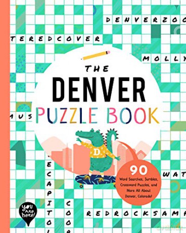 The Denver Puzzle Book: 90 Word Searches, Jumbles, Crossword Puzzles, and More All about Denver, Colorado! [KSIĄŻKA]