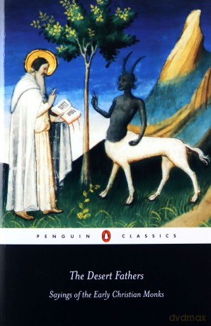 The Desert Fathers: Sayings of the Early Christian Monks (Penguin Classics) [KSIĄŻKA]