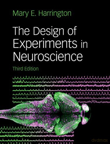 The Design of Experiments in Neuroscience - Mary E. Harrington [KSIĄŻKA]
