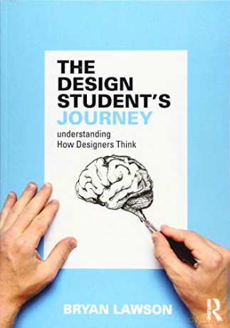 The Design Student's Journey: understanding How Designers Think - Bryan Lawson [KSIĄŻKA]