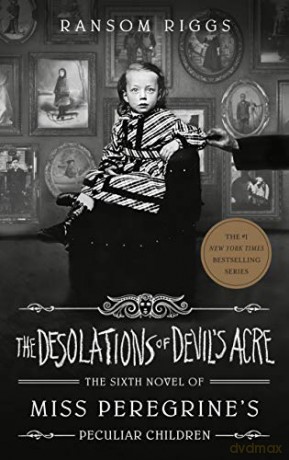 The Desolations of Devil's Acre (Miss Peregrine's Peculiar Children) - Ransom Riggs [KSIĄŻKA]