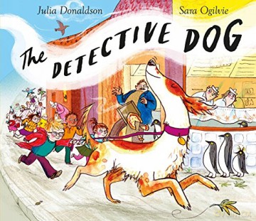 The Detective Dog - Julia Donaldson [KSIĄŻKA]