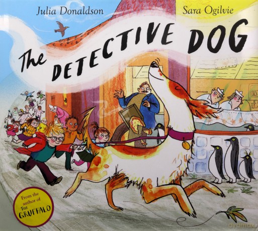 The Detective Dog - Julia Donaldson [KSIĄŻKA]