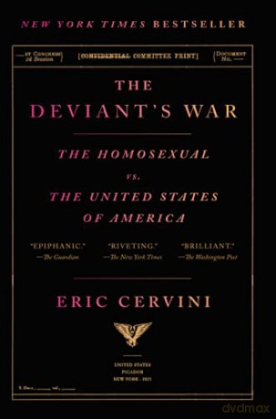The Deviant's War: The Homosexual vs. the United States of America [KSIĄŻKA]