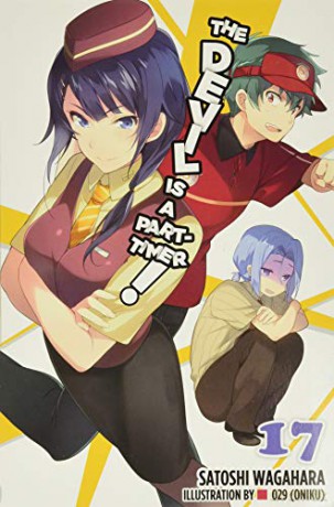 The Devil is a Part-Timer!, Vol. 17 (light novel) - Satoshi Wagahara [KSIĄŻKA]