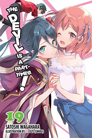 The Devil Is a Part-Timer!, Vol. 19 (light novel) - Satoshi Wagahara [KSIĄŻKA]