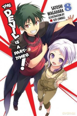 The Devil Is a Part-Timer!, Vol. 8 (light novel) - Satoshi Wagahara [KSIĄŻKA]