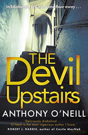 The Devil Upstairs - Anthony O'Neill [KSIĄŻKA]